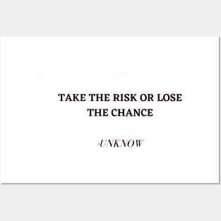  take risks or lose your chance Posters and Art